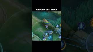 KAGURA ULTI HACK TRICK 🤔 mlbb ml mobilelegends guidemlbb mobilelegend tipsandtricks [upl. by Naarah417]