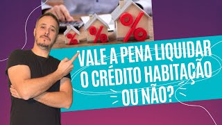 Vale a pena liquidar o crédito habitação ou não [upl. by Lorrayne580]