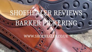 BARKER SHOES REVIEW  Pickering with Dainite sole  New Model for AW23 [upl. by Joseito]