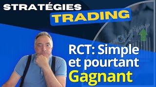 🔔Stratégie de Trading RCT simplicité peut rimer avec gagnant 🧐 [upl. by Nissa]