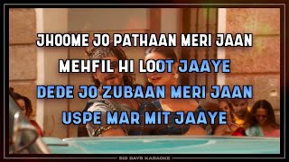 Jhoome Jo Pathaan  Solo MALE karaoke with female voice  Pathaan 2023 [upl. by Dazraf]