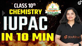 IUPAC नामकरण कैसे करें 10 Minute में🟠REVISE⚪INDIA🟢ONE SHOT REVISION Class 10 Board Exam Preparation [upl. by Undis948]