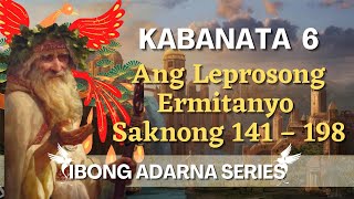 IBONG ADARNA Kabanata 6 Ang Leprosong Ermitanyo [upl. by Yesrej]