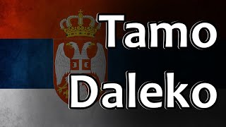 Serbian Folk Song  Tamo Daleko [upl. by Dauf]