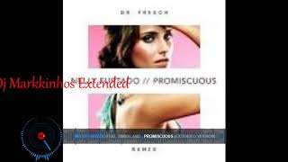 Nelly Furtado  Promiscuous Feat Timbaland DJ Markkinhos Extended Version [upl. by Emmott]