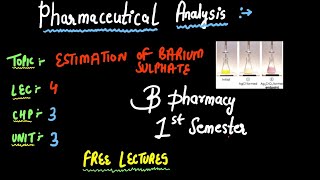 Estimation Of Barium Sulphate  Pharmaceutical Analysis  B PHARMACY 1ST SEMESTER [upl. by Barbuto648]