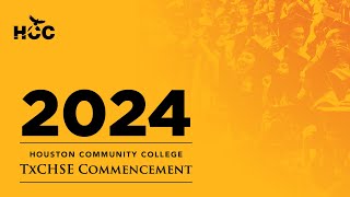 HCC Spring 2024 TxCHSE Commencement Ceremony [upl. by Darsie]