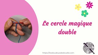 Le cercle magique double au crochet [upl. by Urania236]