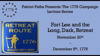 The Fall 1776 Campaign The Americans Abandon Fort Lee [upl. by Anitahs]