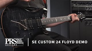 The SE Custom 24 quotFloydquot  Demo  PRS Guitars [upl. by Anola896]