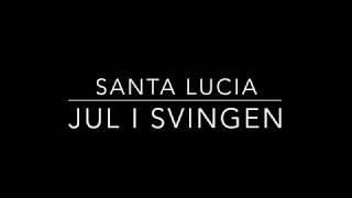 Jul i svingen lyrics  santa lucia [upl. by Rellim]