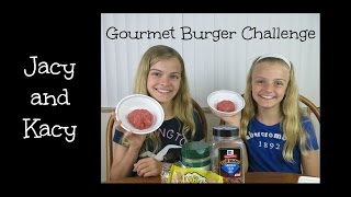 Gourmet Burger Challenge  Jacy and Kacy [upl. by Serrell892]