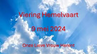 Viering Hemelvaart 9 mei 2024 [upl. by Banyaz]