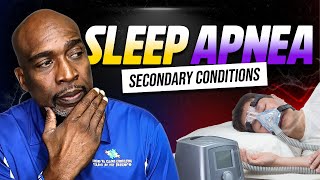 Top 3 Secondary Conditions due to SLEEP APNEA for VA CLAIMS [upl. by Evalyn]