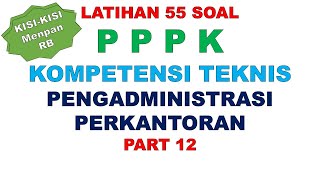 LATIHAN SOAL PPPK PENGADMINISTRASI PERKANTORAN PART 12 [upl. by Mcnully]