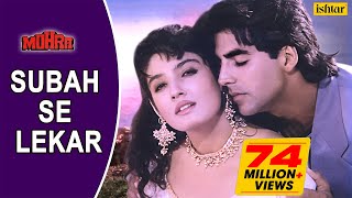 Subah Se Lekar  LYRICAL VIDEO  Mohra  Akshay Kumar Raveena Tandon  90sBollywoodSong [upl. by Ttelracs]