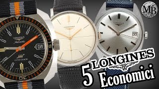 5 Longines Economici  I Migliori Orologi Longines da 300 a 1000 € [upl. by Virgy]