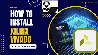 How to install Xilinx Vivado 2023 for free Step by step process  lets dECodE  Installation [upl. by Anaujd405]