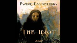 The Idiot by Fyodor DOSTOYEVSKY FULL Audiobook [upl. by Nylavad]