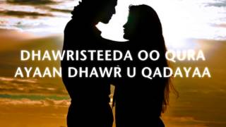 HASAN WADO quotHEES ADUUNYADA NIN DHOOFIYOquot LYRICS SOMALI MUSIC [upl. by Mikes]