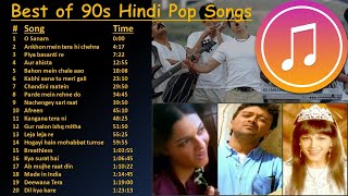 Best of 90s Indian Hindi Pop Songs  Superhit 90s Hindi Pop Songs  Alltime Hindi Pop  Jukebox [upl. by June]