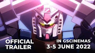 MOBILE SUIT GUNDAM CUCURUZ DOANS ISLAND Official Trailer  In GSCinemas 35 JUNE 22 [upl. by Ximenes]