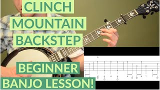 Clinch Mountain Backstep  Beginner Bluegrass Banjo Lesson With Tab [upl. by Kitty115]