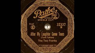 The Two Franks  After My Laughter Came Tears 1928 [upl. by Linzer]