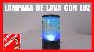 Como Hacer Una LAMPARA DE LAVA Casera CON LUZ [upl. by Aziram]