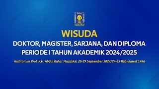 WISUDA DOKTOR MAGISTER SARJANA DAN DIPLOMA PERIODE I TAHUN AKADEMIK 20242025  Hari ke1 [upl. by Archibold]