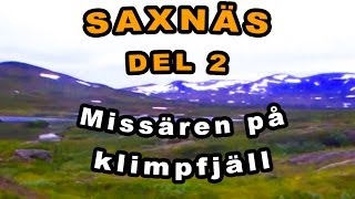 MISSÄREN PÅ KLIMPFJÄLL  Fiske i Saxnäs DEL 2   BAITBOX [upl. by Krauss]