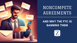 FTC Bans NonCompete Agreements What Employers Need to Know in 2024 [upl. by Maxia]