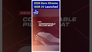 2024 Hero Xtreme 160R 2V Launched  Auto Live [upl. by Razid]