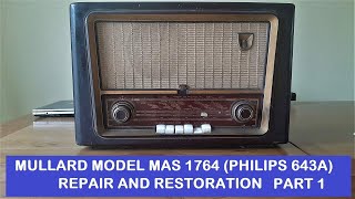 Mullard Radio Model MAS1764  Philips 643A repair and restoration [upl. by Ringo]