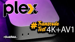 M4 Mac Mini 4K Plex Transcode Test Apple Silicon Remux AV1 GeekShhh [upl. by Jannel750]