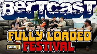 Fully Loaded Week 1  Bertcast  629 [upl. by Urian]