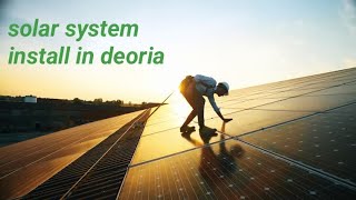 solar system installation on deoria youtube [upl. by Louis881]