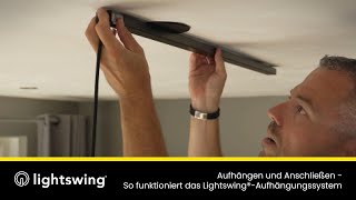 Aufhängen und Anschließen der Lightswing®  So funktioniert das Lightswing®Aufhängungssystem [upl. by Nnaik]