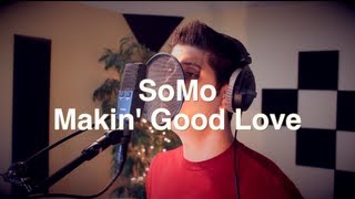 Avant  Makin Good Love Rendition by SoMo [upl. by Aisad]