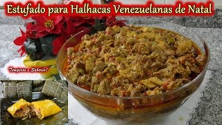 ESTUFADO PARA RECHEAR HALHACAS VENEZUELANAS DE NATAL receita fácil [upl. by Kuska]