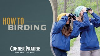 Conner Prairie  How to Birding [upl. by Carroll]