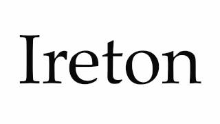 How to Pronounce Ireton [upl. by Balmuth]