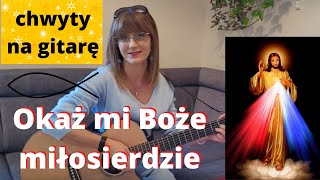 Okaż mi Boże miłosierdzie  Piosenki religijne z gitarą  Marzena Palka  chwyty na gitarę [upl. by Etteluap]