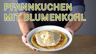 Pfannkuchen mit Blumenkohl  Spachteln mit swedenkalle 8 [upl. by Welcome531]