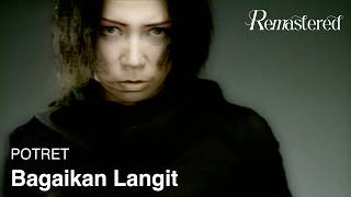 POTRET  Bagaikan Langit  Official 4K Remastered Video [upl. by Ahseital]