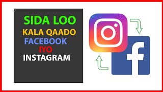 Sida loo kala saaro Facebook iyo Instagram 2021 [upl. by Consalve31]