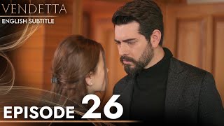 Vendetta  Episode 26 English Subtitled  Kan Cicekleri [upl. by Yelrah]