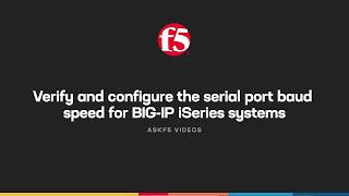 Verify and configure the serial port baud settings for BIGIP iSeries systems [upl. by Gainer849]