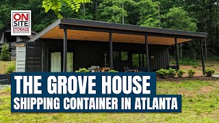 Grove House Dream Home from Shipping Containers in Atlanta GA [upl. by Giacamo384]