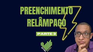 Preenchimento Relâmpago  EP 3 [upl. by Ykcul713]